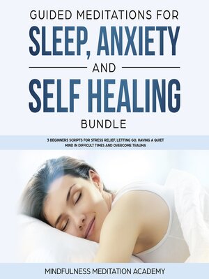 cover image of Guided Meditations for Sleep, Anxiety and Self Healing Bundle